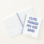 Carnet Mignonnes Choses Que Mon Enfant A Dit (Intérieur)