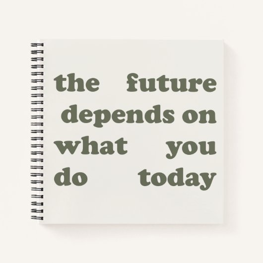 Carnet Minimalist "Future Depends On Today" Notebook (Devant)