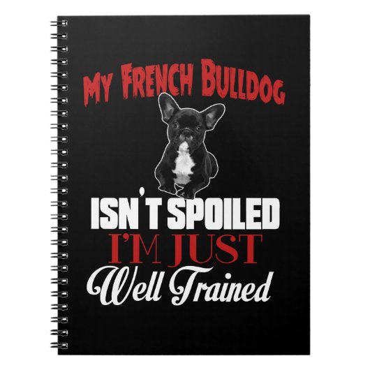 Carnet Mon Bouledogue Français n'est pas gâté (Devant)