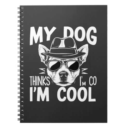 Carnet Mon chien pense que je suis cool  (Devant)