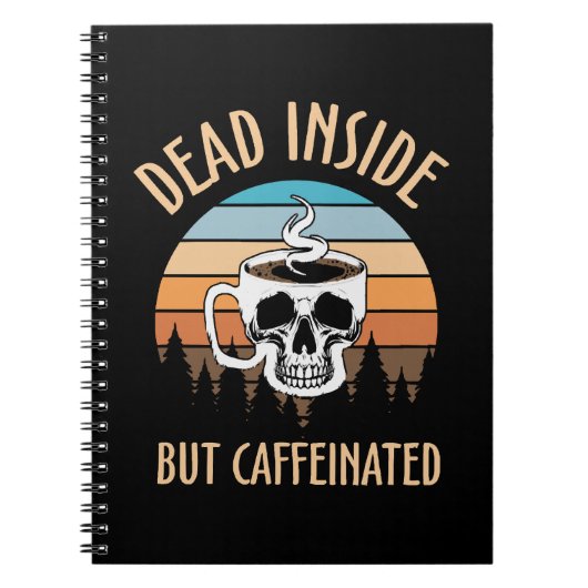 Carnet Mort à l'intérieur mais caféiné (Devant)