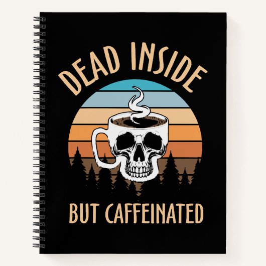 Carnet Mort à l'intérieur mais caféiné (Devant)