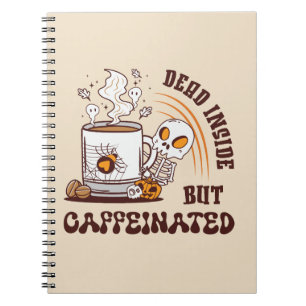 Carnet Mort À L'Intérieur Mais Caffiné