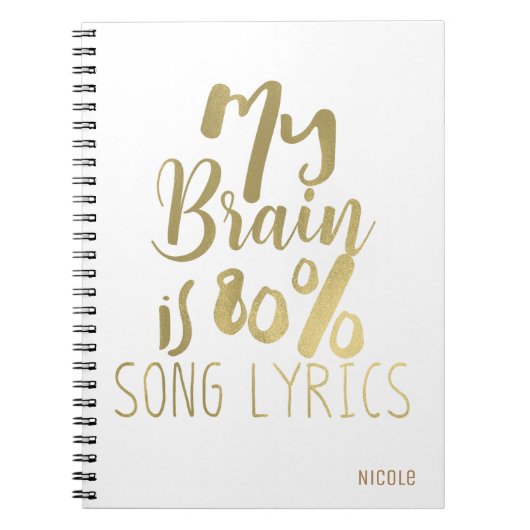 Carnet My Brain is 80% Chanson Lyrics Gold Personnalisé (Devant)