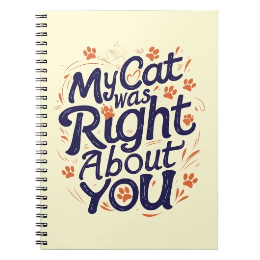 Carnet My Cat Was Right About You –Cat Lover (Devant)