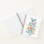 Carnet N'abandonne jamais parce que les grandes choses pr (Intérieur)