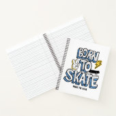 Carnet Né à Skate Ride pour vivre (Intérieur)