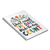 Carnet Ne comptez pas les jours, faites que les jours com (Côté Droit)