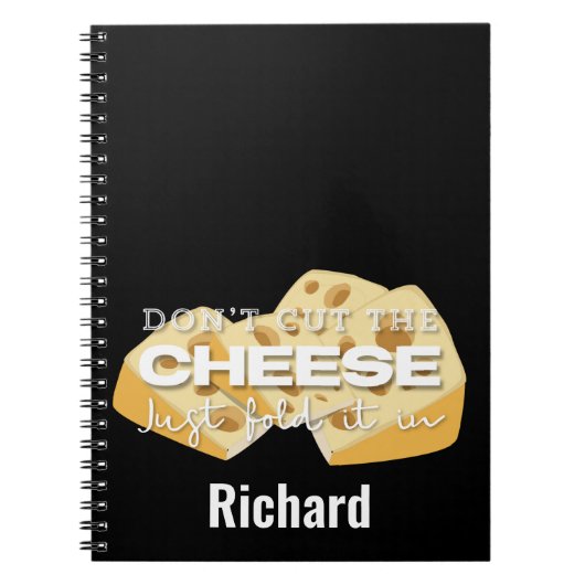 Carnet Ne coupez pas le fromage juste Plier dans la citat (Devant)