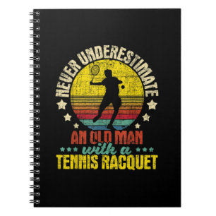 Carnet Ne jamais sous-estimer un vieil homme - Tennis Rac