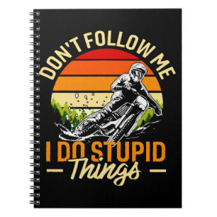 Carnet Ne me suivez pas Je fais des choses stupides