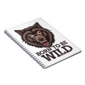 Carnet Né pour être loup sauvage : Esprit Alpha non dompt (Côté Droit)