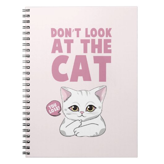 Carnet Ne regardez pas le chat - Drôle chat blanc (Devant)