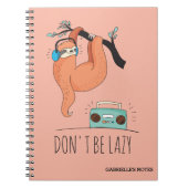 Carnet Ne soyez pas paresseux - Drôle Sloth (Devant)