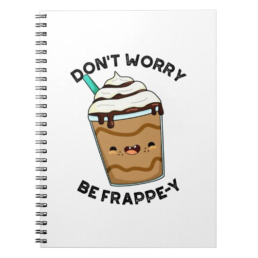 Carnet Ne t'inquiète pas, sois frappé Funny Frappuccino P (Devant)