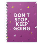 Carnet Ne vous arrêtez pas continuez  (Devant)