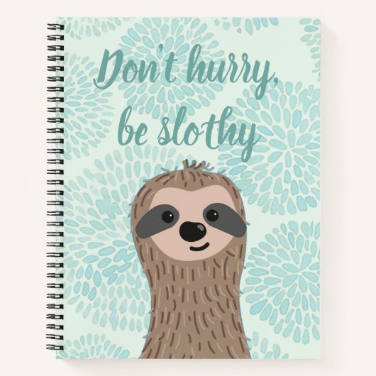 Carnet Ne vous dépêchez pas d'être Slothy mignon Citation (Devant)