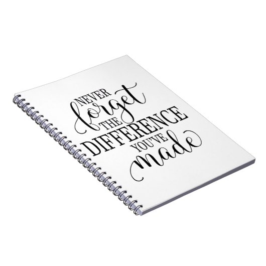 Carnet Never Forget the Difference You’ve Made (Côté Droit)