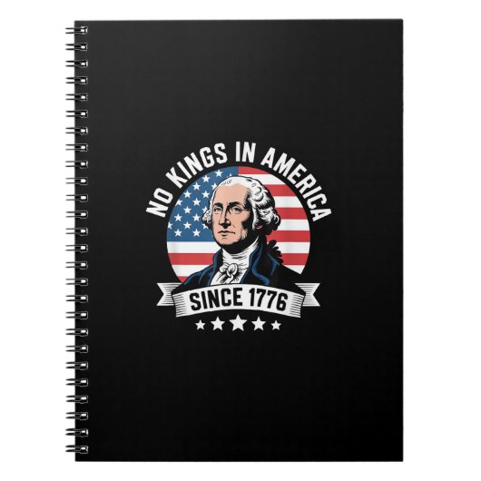 Carnet No Kings In America Since 1776 Funny Freedom Vibe (Devant)