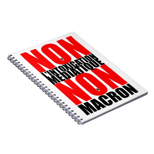 Carnet Non à l'INTOXICATION MEDIATIQUE NON À MACRON Noteb (Côté Droit)