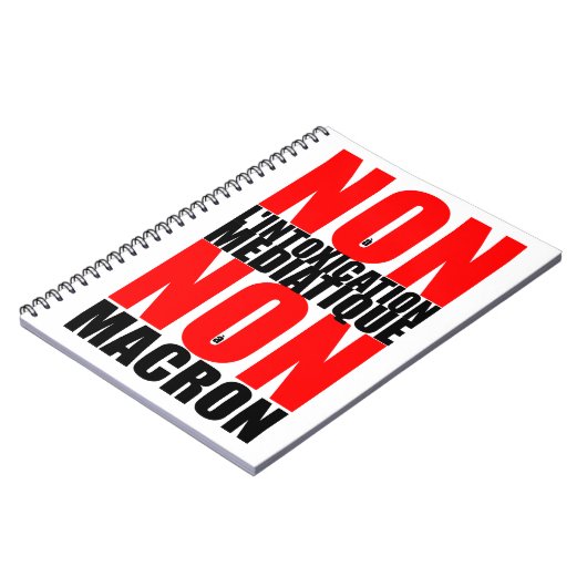 Carnet Non à l'INTOXICATION MEDIATIQUE NON À MACRON Noteb (Côté gauche)