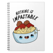 Carnet Nothing Is Impastable Funny Pasta Pun (Devant)