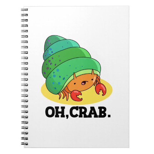 Carnet Oh Crabe Phrase drôle de Crabe Pun (Devant)