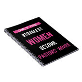 Carnet Only The Strongest Women Become Pastors' Wives (Côté Droit)