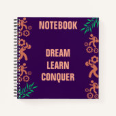 Carnet Osez rêver. Efforcez-vous d'apprendre. Montez à la (Devant)