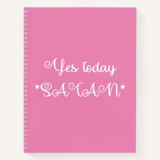 Carnet Oui Aujourd'hui Satan Funny rose