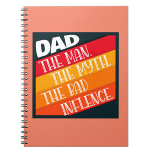 Carnet Papa L'Homme, Le Mythe, La Mauvaise Influence