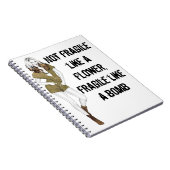 Carnet Pas fragile comme une fleur, fragile comme une bom (Côté Droit)