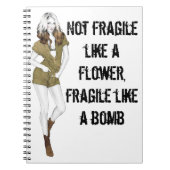 Carnet Pas fragile comme une fleur, fragile comme une bom (Devant)