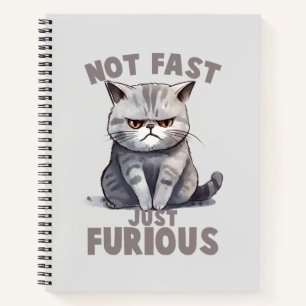 Carnet Pas rapide, juste furieux - Humour de chat gris