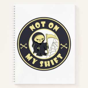 Carnet Pas sur mon poste Grim Reaper Citation d'Halloween
