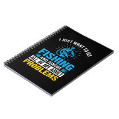 Carnet Pêche Art Je Veux Juste Aller Pêcher (Côté gauche)