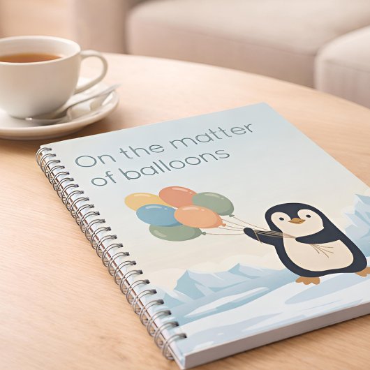 Carnet Penguin with Balloons | Dry Humour Custom Notebook