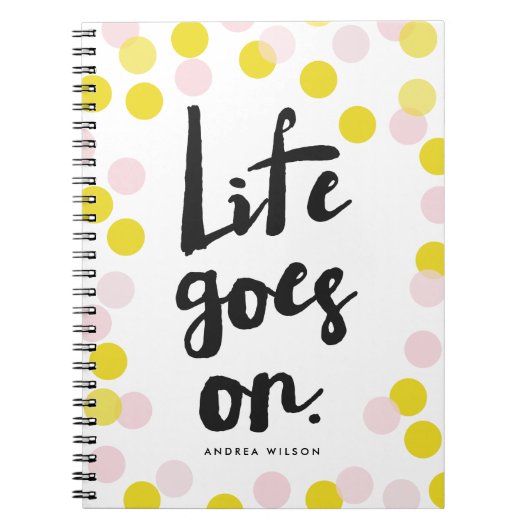 Carnet Points Confetti Rose & Jaune La Vie Continue Scrip (Devant)