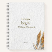 Carnet 'Pour commencer, commencez ~ William Wordsworth' (Devant)