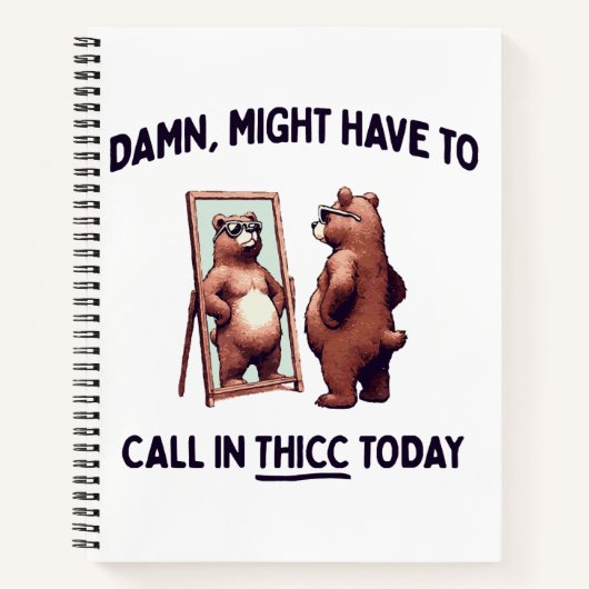 Carnet Pourrait devoir appeler Thicc aujourd'hui (Devant)