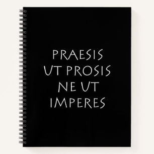Carnet Praesis ut prosis ne ut impéres