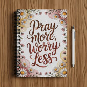 Carnet Pray more worry less notebook 