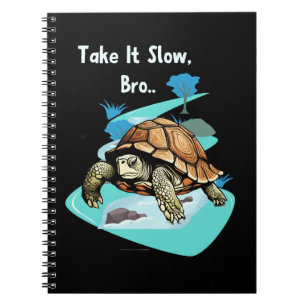 Carnet Prenez-Le Lentement, Tortue Bro