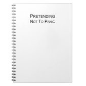 Carnet Pretending Not To Panic - un endroit pour écrire (Devant)
