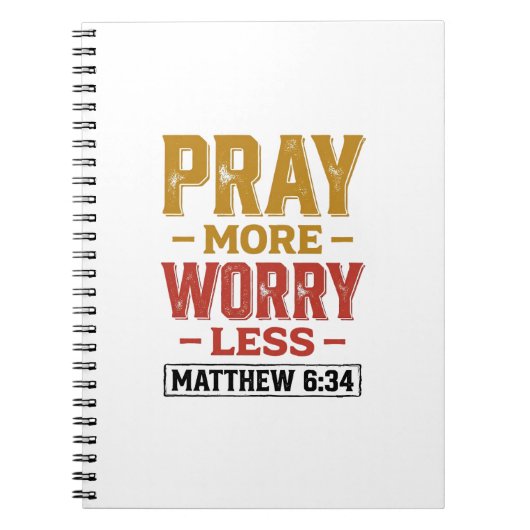Carnet Priez Plus Inquiétez Moins Matthew 6_34 Conception (Devant)