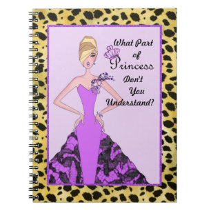 Carnet Quelle partie de la princesse ne comprenez-vous pa