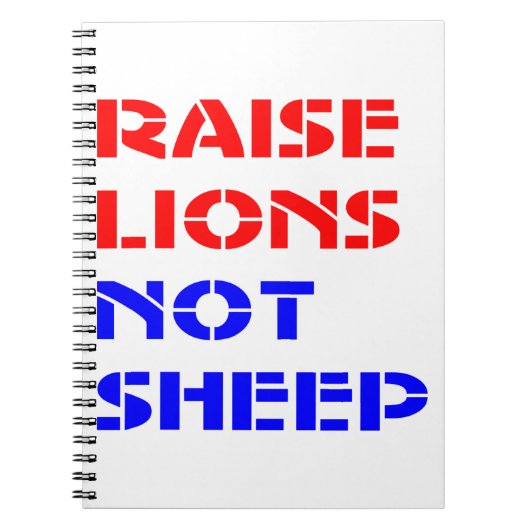 Carnet Raise Lions Not Sheep #USAPatriotGraphics © (Devant)