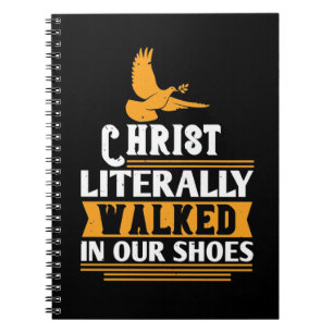 Carnet Religion - Christ Literally Walked In Our Shoes