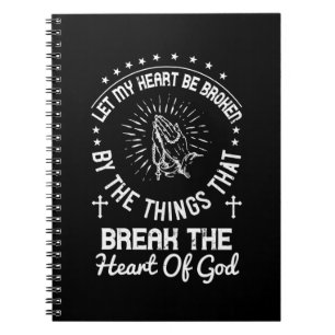 Carnet Religion - Que Mon Coeur Soit Brisé
