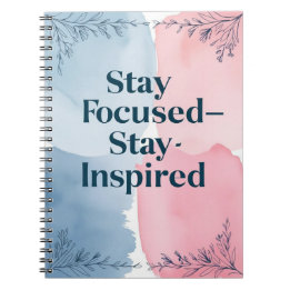 Carnet Restez concentré - Restez inspiré